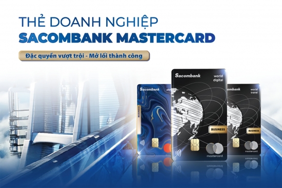 Đặc quyền vượt trội - mở lối thành công với thẻ doanh nghiệp Sacombank Mastercard