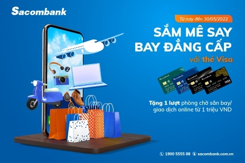 Sắm mê say – bay đẳng cấp với thẻ Sacombank Visa