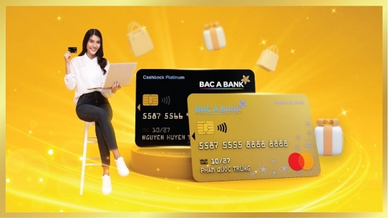 Khách hàng nhận “mưa ưu đãi”” từ hai dòng thẻ tín dụng hoàn toàn mới của BAC A BANK