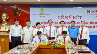 Agribank và Tổng Liên đoàn Lao động Việt Nam ký kết Quy chế hợp tác toàn diện