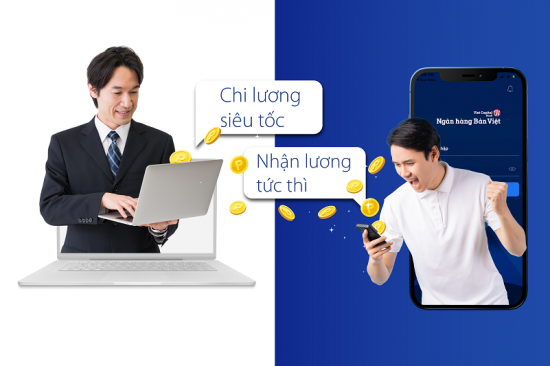 Bản Việt hỗ trợ mở tài khoản trực tuyến để doanh nghiệp chi lương tức thì