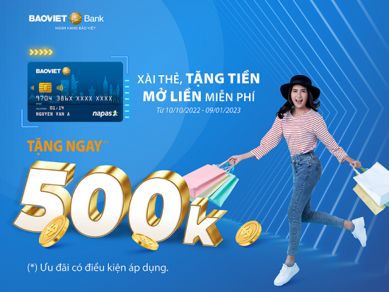 BAOVIET Bank tặng tiền cho khách mở thẻ tín dụng nội địa