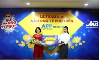 Trúng thưởng lớn khi “Săn ong tỷ phú” trên ứng dụng MBBank