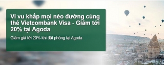 Thẻ Vietcombank Visa được giảm 20% tại Agoda