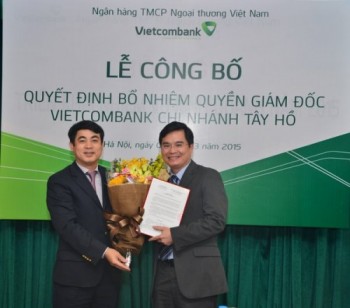 Vietcombank điều động và bổ nhiệm Quyền Giám đốc Vietcombank Tây Hồ