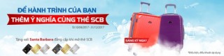 Nhận vali Santa Barbara đẳng cấp khi mở thẻ SCB