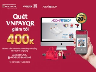 Agribank: Ưu đãi giảm tới 400.000 đồng khi mua sắm trên AeonEshop