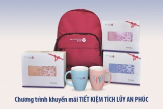 Nhận quà hấp dẫn khi gửi “Tiết kiệm Tích lũy An Phúc