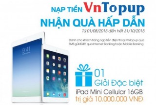 Cơ hội trúng iPad mini khi nạp tiền điện thoại VnTopup qua Eximbank