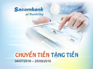 Sacombank tặng tiền cho KH chuyển khoản qua Sacombank mBanking