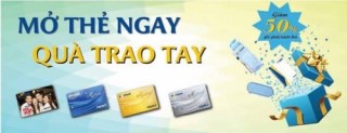 Mở thẻ GPBank ngay, nhận Quà trao tay