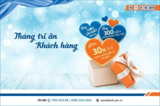 Sacombank tri ân khách hàng với nhiều ưu đãi thiết thực