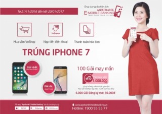 Cơ hội trúng iPhone 7 dành cho người dùng Agribank E-Mobile Banking