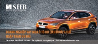 SHB cho vay ưu đãi mua ô tô du lịch dưới 9 chỗ