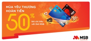 MSB ưu đãi Mùa yêu thương: Hoàn tiền 50%, tới 700.000 đồng, khi xem phim và đi ăn uống