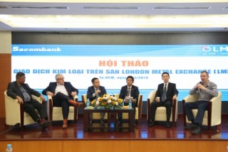 Sacombank giới thiệu giao dịch kim loại và bảo hiểm giá trên sàn LME