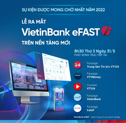 VietinBank eFAST - trợ lý tài chính đắc lực cho doanh nghiệp trong thời kỳ 