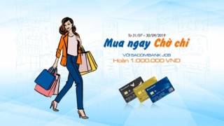 Chủ thẻ Sacombank JCB được hoàn tiền khi mua sắm