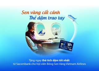 Hội viên Bông sen vàng và chủ thẻ ngân hàng khác được Sacombank ưu tiên cấp thẻ tín dụng