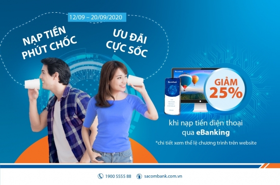 “Nạp tiền phút chốc – ưu đãi cực sốc” với Sacombank