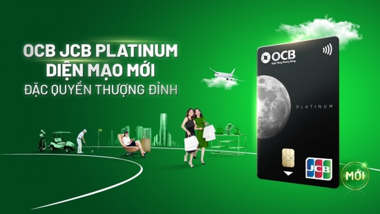 Gia tăng tiện ích cho chủ thẻ OCB JCB