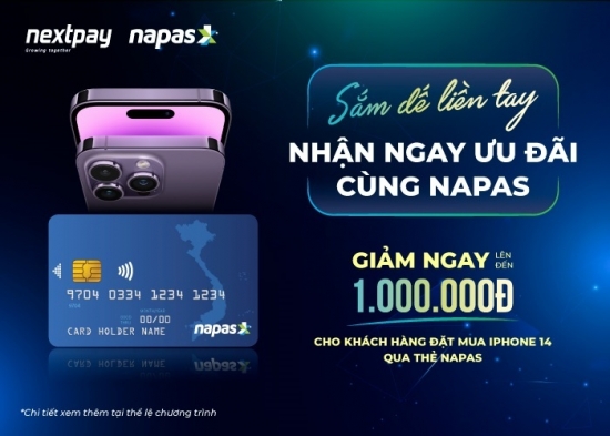 Quẹt thẻ liền tay - Rinh ngay quà xịn cùng Napas và NextPay