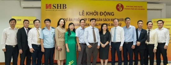 SHB khởi động Dự án thu ngân sách nhà nước, thanh toán điện tử song phương tại TP. HCM