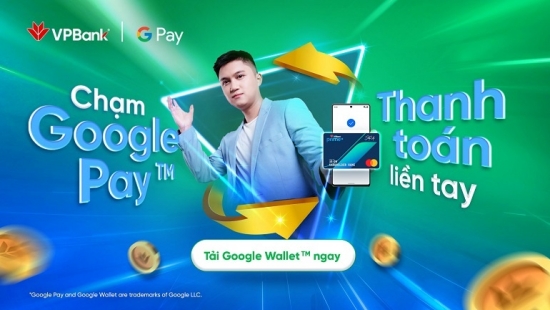 VPBank triển khai Google Wallet cho thẻ tín dụng và ghi nợ quốc tế Mastercard và Visa