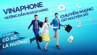 Vinaphone ưu đãi thuê bao trả trước chuyển mạng giữ số