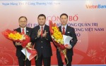 VietinBank bổ nhiệm 2 Phó Tổng giám đốc