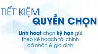 Tư vấn về sản phẩm tiết kiệm quyền chọn