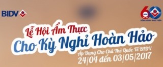 Nhiều ưu đãi dành cho chủ thẻ BIDV cùng chương trình “Lễ hội ẩm thực cho kỳ nghỉ hoàn hảo”