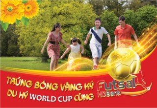 Cơ hội trúng bóng vàng khi gửi tiết kiệm tại HDBank