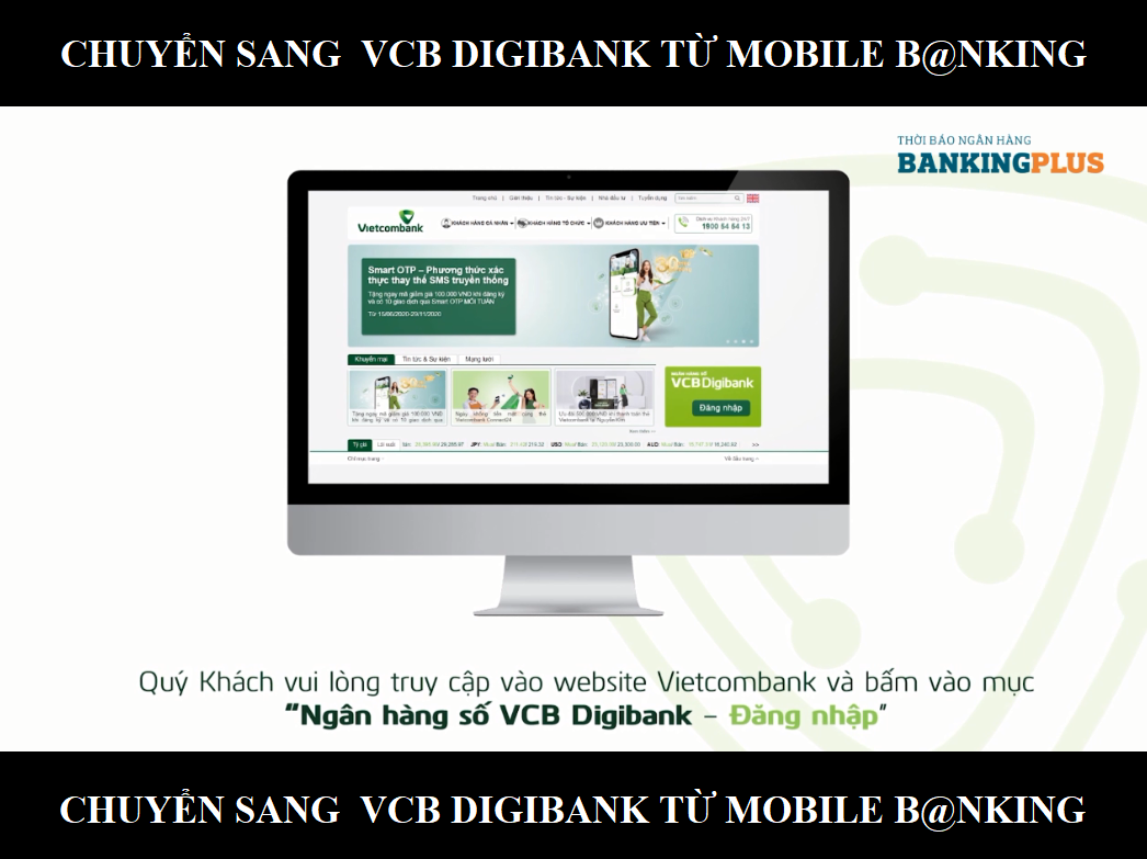 Hướng dẫn chuyển đổi sang dịch vụ VCB Digibank thông qua ứng dụng VCB-Mobile B@nking