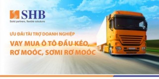 Cho vay mua ô tô đầu kéo với lãi suất ưu đãi