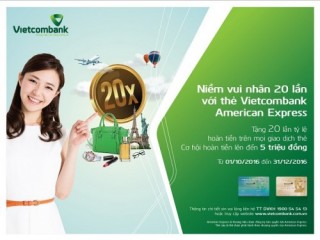 Niềm vui nhân 20 lần với thẻ Vietcombank American Express